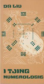 I TJING NUMEROLOGIE 9789020247497 Da Liu, Boeken, Verzenden, Gelezen, Da Liu