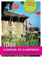 100 x logeren en kamperen bij Nederlanders in Frankrijk, Boeken, Verzenden, Zo goed als nieuw, Dagmar Jeurissen