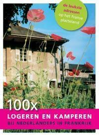 100 x logeren en kamperen bij Nederlanders in Frankrijk, Livres, Guides touristiques, Envoi