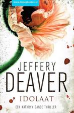 Idolaat 9789000337743 Jeffery Deaver, Boeken, Verzenden, Gelezen, Jeffery Deaver