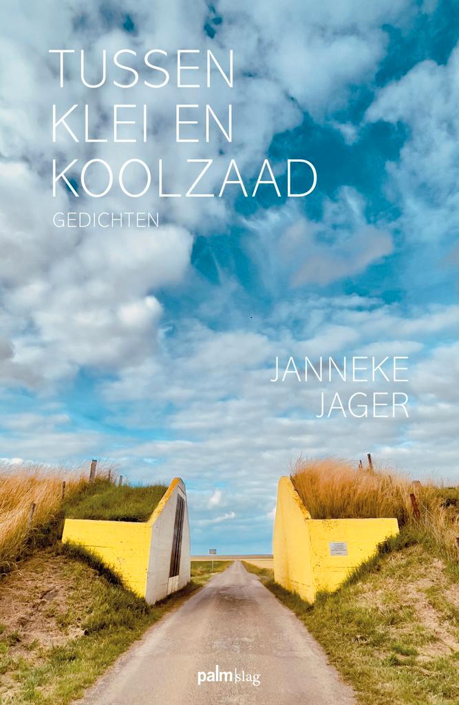 Tussen klei en koolzaad 9789493343665 Janneke Jager, Livres, Poèmes & Poésie, Envoi