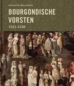 De Bourgondische vorsten 1315-1530 9789058265517, Boeken, Verzenden, Gelezen, Edward Maesschalck