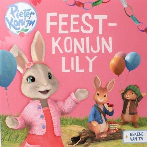 Pieter Konijn - Feestkonijn Lily (Peter Rabbit) - Boek, Livres, Livres Autre, Envoi