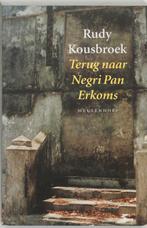 Terug naar Negri Pan Erkoms 9789029048019 Rudy Kousbroek, Verzenden, Rudy Kousbroek