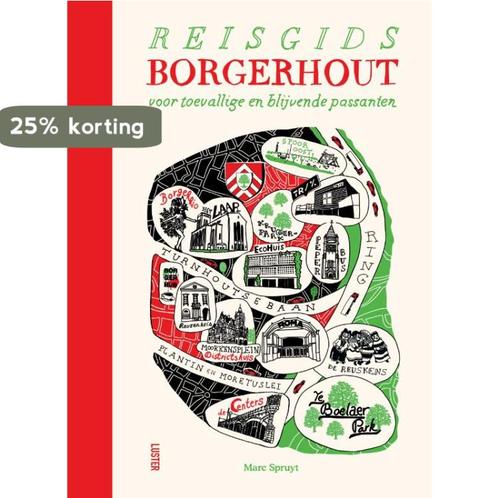 Reisgids Borgerhout 9789460582899 Marc Spruyt, Boeken, Reisgidsen, Zo goed als nieuw, Verzenden