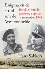 Enigma en de strijd om de Westerschelde. 9789461530011, Gelezen, Hans Sakkers, Verzenden