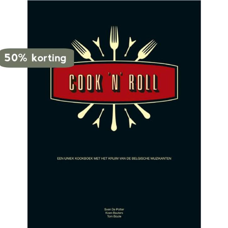 Cook n roll 9789020993363 Koen Bauters, Boeken, Hobby en Vrije tijd, Zo goed als nieuw, Verzenden