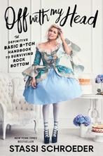 Off with My Head 9781982142551 Stassi Schroeder, Verzenden, Stassi Schroeder