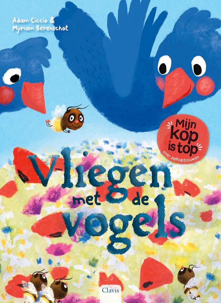 Vliegen met de vogels / Mijn kop is top 9789044845006, Boeken, Kinderboeken | Kleuters, Zo goed als nieuw, Verzenden