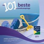 De 101 beste campings voor een strandvakantie / 2011, Verzenden, Zo goed als nieuw, Alan Rogers