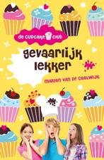 Gevaarlijk lekker / De Cupcakeclub / 4 9789026138591, Verzenden, Gelezen, Marion van de Coolwijk