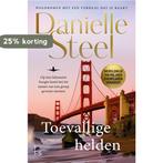 Toevallige helden 9789021032146 Danielle Steel, Boeken, Verzenden, Gelezen, Danielle Steel