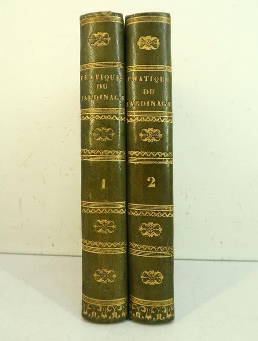 Jean Rober Schabol - La pratique du Jardinage. Ouvrage, Antiek en Kunst, Antiek | Boeken en Manuscripten
