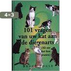 101 vragen van uw kat aan de dierenarts 9789057950148, Boeken, Verzenden, Gelezen, B. Fogle