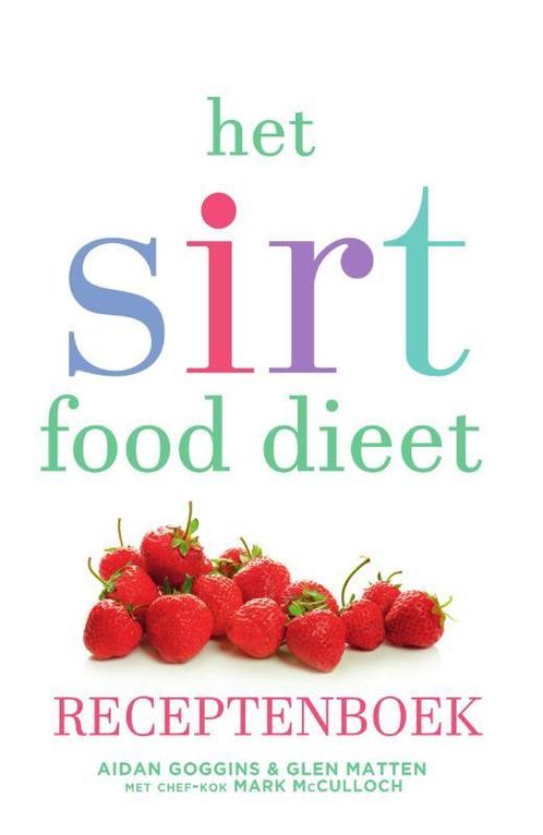 Het Sirtfood dieet receptenboek 9789000355143 Aidan Goggins, Boeken, Kookboeken, Zo goed als nieuw, Verzenden