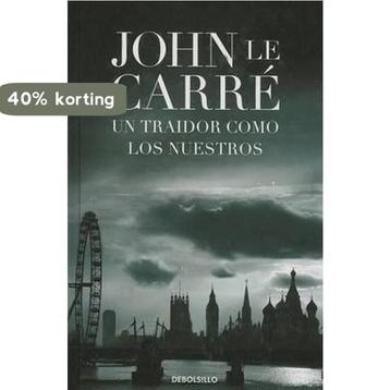 Un Traidor Como Los Nuestros 9788499890722 John le Carré, Verzenden, John le Carré