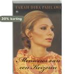 Memoires Van Een Keizerin 9789044308983 Farah Diba Pahlawi, Verzenden, Zo goed als nieuw, Farah Diba Pahlawi