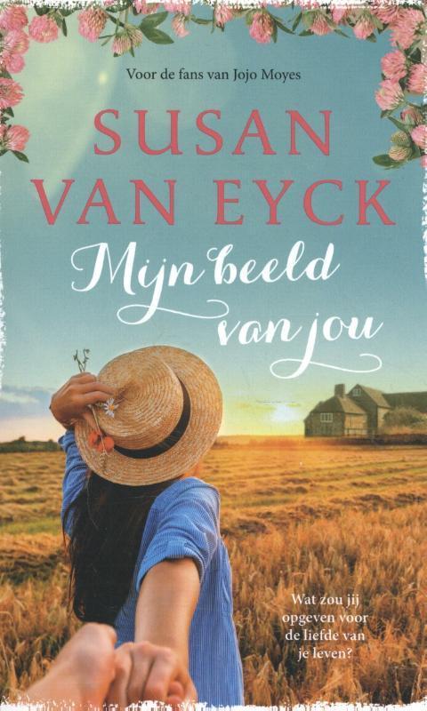Mijn beeld van jou 9789026149252 Susan van Eyck, Boeken, Romans, Gelezen, Verzenden