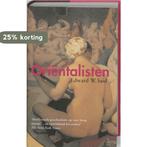 Oriëntalisten 9789053303962 E.W. Said, Verzenden, Zo goed als nieuw, E.W. Said