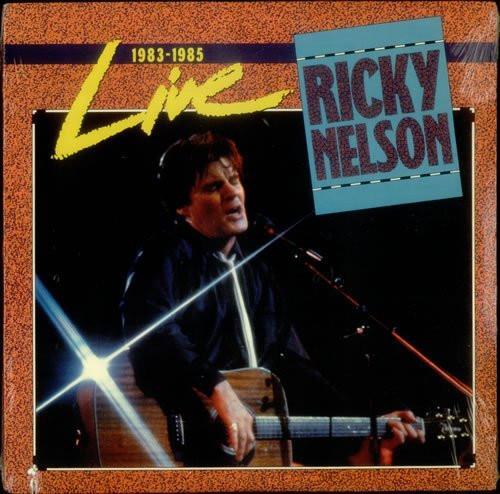 Ricky Nelson - Live 1983–1985, CD & DVD, CD | Pop, Envoi