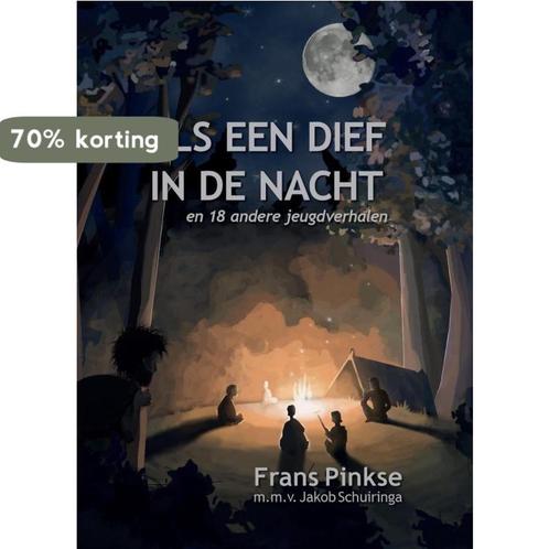 Als een dief in de nacht 9789079657124 Frans Pinkse, Boeken, Kinderboeken | Jeugd | 13 jaar en ouder, Gelezen, Verzenden