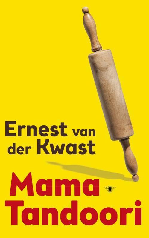 Mama Tandoori 9789023493815 Ernest van der Kwast, Boeken, Romans, Gelezen, Verzenden