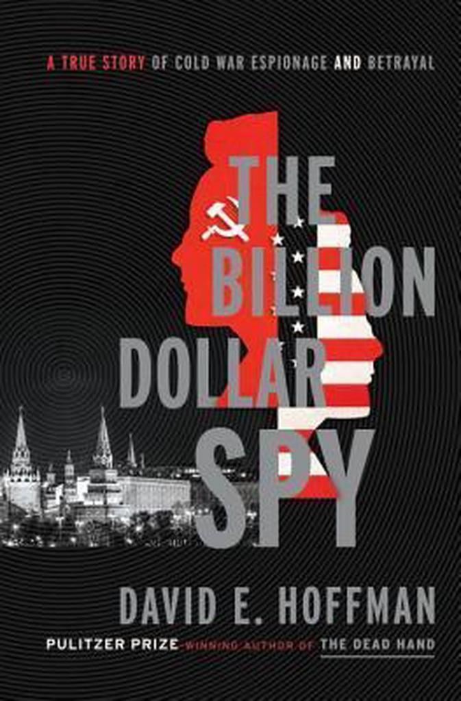 The Billion Dollar Spy 9780385537605 David E. Hoffman, Boeken, Taal | Engels, Zo goed als nieuw, Verzenden