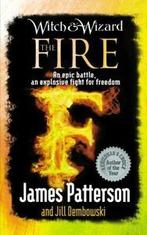 Witch & wizard: The fire by James Patterson (Hardback), Gelezen, James Patterson, Verzenden