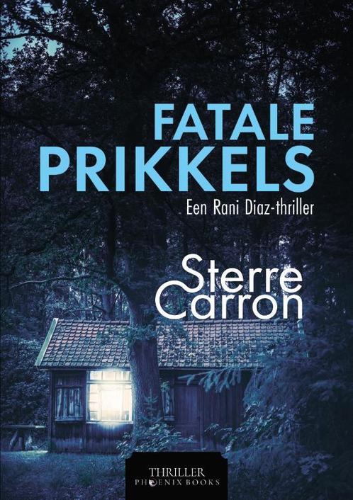 Fatale prikkels 9789464789058 Sterre Carron, Boeken, Overige Boeken, Gelezen, Verzenden