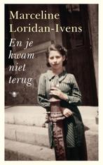 En je kwam niet terug 9789023496151 Marceline Loridan-Ivens, Boeken, Verzenden, Gelezen, Marceline Loridan-Ivens
