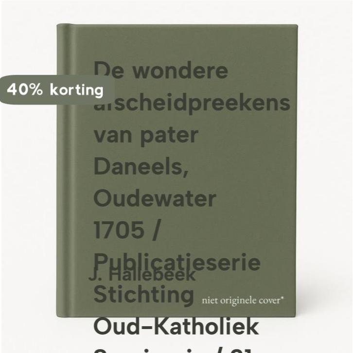 De wondere afscheidpreekens van pater Daneels, Oudewater, Boeken, Overige Boeken, Gelezen, Verzenden