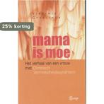 Mama is moe 9789053122006 V. Gyselinck, Boeken, Verzenden, Gelezen, V. Gyselinck