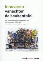 Innoveren vanachter de keukentafel 9789491725005, Boeken, Verzenden, Gelezen, Frans de Vijlder