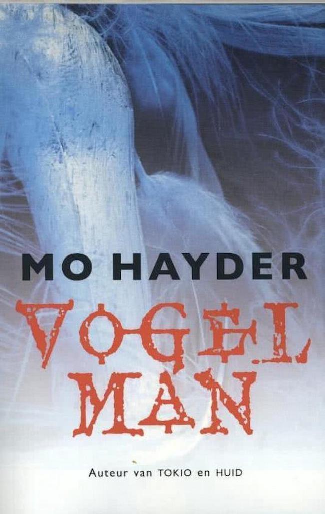 Vogelman 9789021009537 Mo Hayder, Boeken, Thrillers, Gelezen, Verzenden