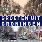 Groeten uit Groningen 9789491065644, Boeken, Kunst en Cultuur | Fotografie en Design, Verzenden, Zo goed als nieuw