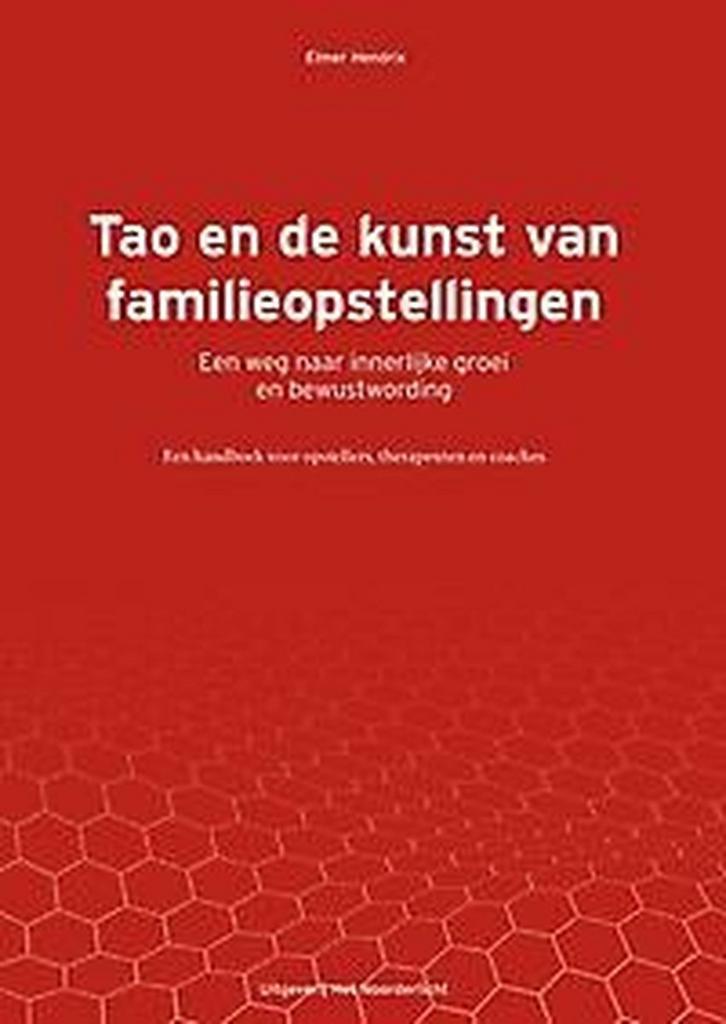 Tao en de kunst van familieopstellingen 9789492331991, Boeken, Psychologie, Zo goed als nieuw, Verzenden