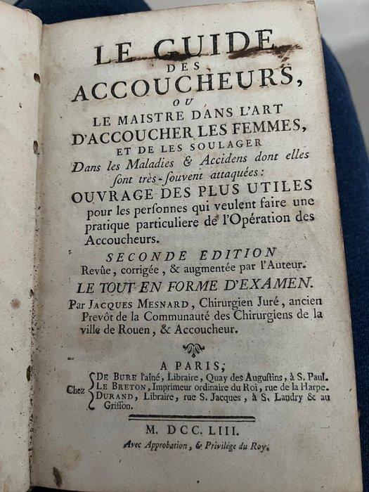 Jacques Mesnard - Le Guide des Accoucheurs, ou le Maistre, Antiek en Kunst, Antiek | Boeken en Manuscripten