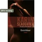Onzichtbaar / Grant County / 4 9789023440697 Karin Slaughter, Boeken, Verzenden, Gelezen, Karin Slaughter