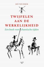 Twijfelen aan de werkelijkheid 9789464561319 Jan Van Eijck, Verzenden, Gelezen, Jan Van Eijck