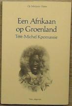 Een Afrikaan op Groenland / Op schrijvers voeten Kpomassie, Verzenden, Gelezen, Kpomassie