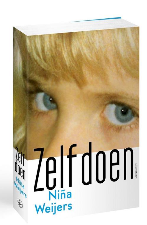 Zelf doen (9789025459871, Niña Weijers) (Niña Weijers), Boeken, Romans, Nieuw, Verzenden