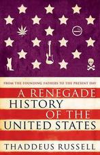 A Renegade History of the United States 9781847377081, Russell, Thaddeus, Thaddeus Russell, Zo goed als nieuw, Verzenden