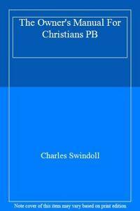 The Owners Manual for Christians: The Essentia. Swindoll,, Livres, Livres Autre, Envoi