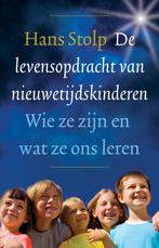 De levensopdracht van nieuwetijdskinderen 9789020204018, Hans Stolp, Hans Stolp, Verzenden