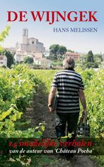 De Wijngek / Wijnverhalen 9789077700044 Hans Melissen, Verzenden, Zo goed als nieuw, Hans Melissen