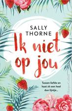 Ik niet op jou (9789402703641, Sally Thorne) (Sally Thorne), Boeken, Verzenden, Nieuw
