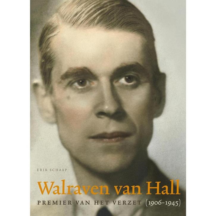 Walraven van Hall, Premier van het verzet 9789078381747, Livres, Guerre & Militaire, Envoi