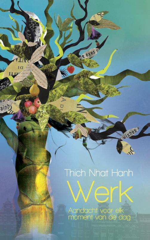 Werk 9789045315058 Thich Nhat Hanh, Boeken, Esoterie en Spiritualiteit, Zo goed als nieuw, Verzenden