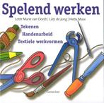 Spelend werken 9789021328645 L.M. van Oordt, Verzenden, Gelezen, L.M. van Oordt