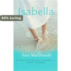 Isabella 9789032503727 S. MacDonald, Boeken, Verzenden, Gelezen, S. MacDonald